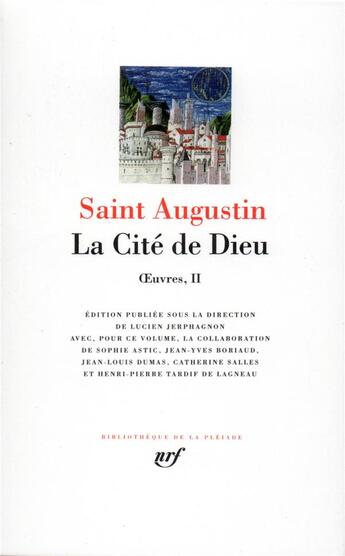 Couverture du livre « Oeuvres Tome 2 ; la cité de Dieu » de Saint Augustin aux éditions Gallimard