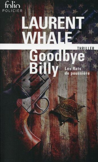 Couverture du livre « Les rats de poussière Tome 1 ; goodbye Billy » de Laurent Whale aux éditions Folio