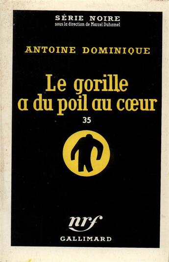 Couverture du livre « Le gorille a du poil au coeur » de Dominique A.-L. aux éditions Gallimard