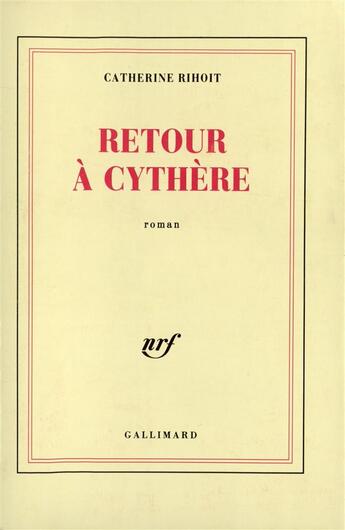 Couverture du livre « Retour a cythere » de Catherine Rihoit aux éditions Gallimard