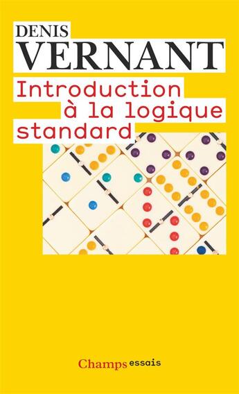 Couverture du livre « Introduction à la logique standard » de Denis Vernant aux éditions Flammarion