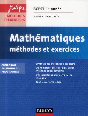 Couverture du livre « Mathématiques ; BCPST 1ère année ; méthodes et exercices (2e édition) » de Guillaume Connan et Arnaud Begyn et Richard Leroy aux éditions Dunod