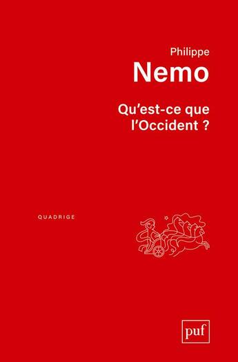 Couverture du livre « Qu'est-ce que l'Occident ? (2e édition) » de Philippe Nemo aux éditions Puf