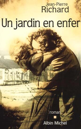 Couverture du livre « Un jardin en enfer » de Jean-Pierre Richard aux éditions Albin Michel