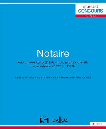 Couverture du livre « Notaire (2 édition) » de Jean-Yves Camoz et Sylvie Ferre-Andre aux éditions Dalloz