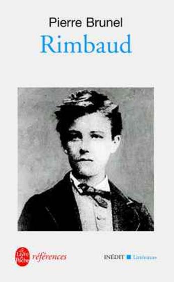 Couverture du livre « Rimbaud - inedit » de Pierre Brunel aux éditions Le Livre De Poche