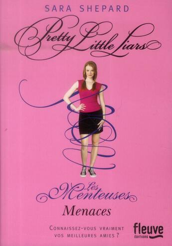 Couverture du livre « Les menteuses Tome 11 ; menaces » de Sara Shepard aux éditions Fleuve Editions