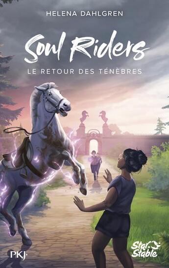 Couverture du livre « Soul Riders Tome 4 : Le retour des ténèbres » de Helena Dahlgren aux éditions Pocket Jeunesse