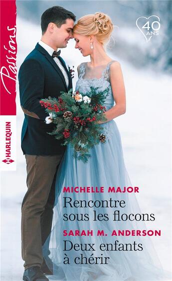 Couverture du livre « Rencontre sous les flocons ; deux enfants à chérir » de Michelle Major et Sarah M. Anderson aux éditions Harlequin