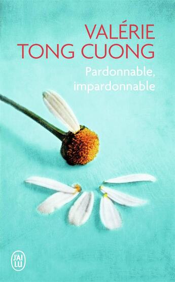 Couverture du livre « Pardonnable, impardonnable » de Valerie Tong Cuong aux éditions J'ai Lu