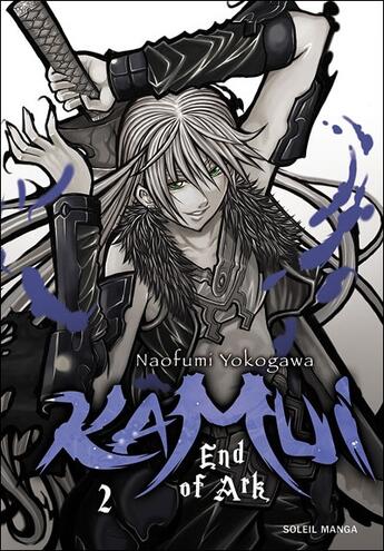 Couverture du livre « Kamui end of ark Tome 2 » de Yokagawa-N aux éditions Soleil