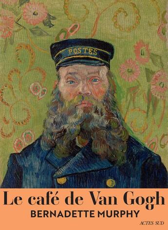 Couverture du livre « Le café de Van Gogh » de Bernadette Murphy aux éditions Actes Sud