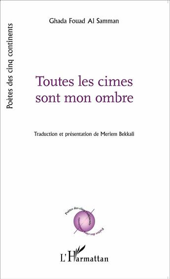 Couverture du livre « Toutes les cimes sont mon ombre » de Ghada Fouad Al Samman aux éditions L'harmattan