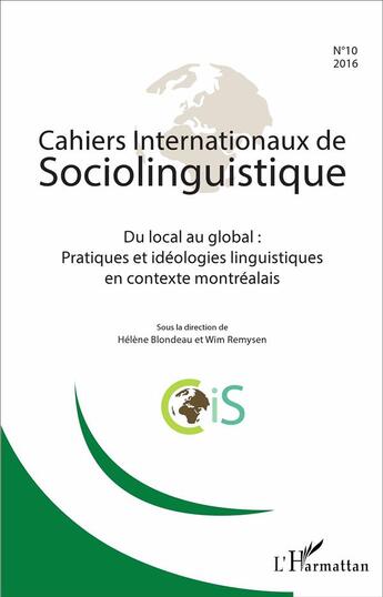 Couverture du livre « Du local au global ; pratiques et idéologies linguistiques en contexte montréalais » de  aux éditions L'harmattan