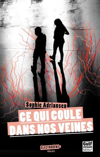 Couverture du livre « Ce qui coule dans nos veines » de Sophie Adriansen aux éditions Gulf Stream