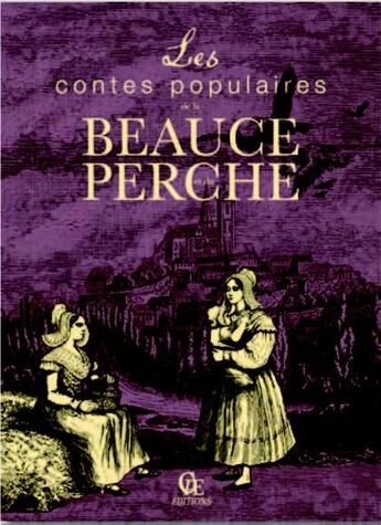 Couverture du livre « Les contes populaires de la Beauce et du Perche » de Christophe Matho aux éditions Communication Presse Edition