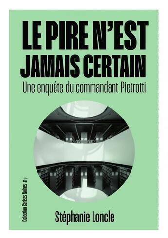 Couverture du livre « Le pire n'est jamais certain » de Stephanie Loncle aux éditions Le Temps Des Cerises