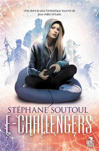 Couverture du livre « E-challengers » de Stephane Soutoul aux éditions Teen Spirit