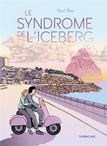 Couverture du livre « Le syndrome de l'iceberg » de Paul Rey aux éditions Sarbacane