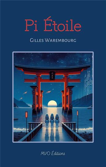 Couverture du livre « Pi Étoile » de Gilles Warembourg aux éditions Mvo Editions