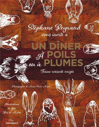 Couverture du livre « Un dîner à poils ou à plumes » de Marie-Pierre Morel et Thierry Reynaud aux éditions Marabout