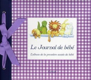 Couverture du livre « Le Journal De Bebe » de Louise Ho aux éditions Grund