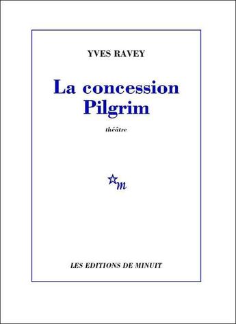 Couverture du livre « La concession pilgrim » de Yves Ravey aux éditions Minuit