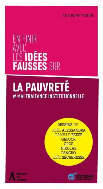 Couverture du livre « En finir avec les idées fausses sur la pauvreté : # maltraitance institutionnelle » de Atd Quart Monde aux éditions Editions De L'atelier