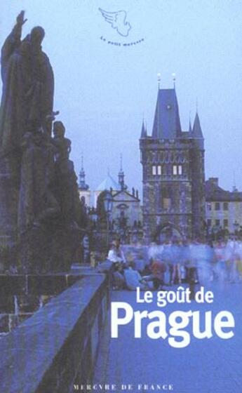 Couverture du livre « Le gout de prague » de  aux éditions Mercure De France