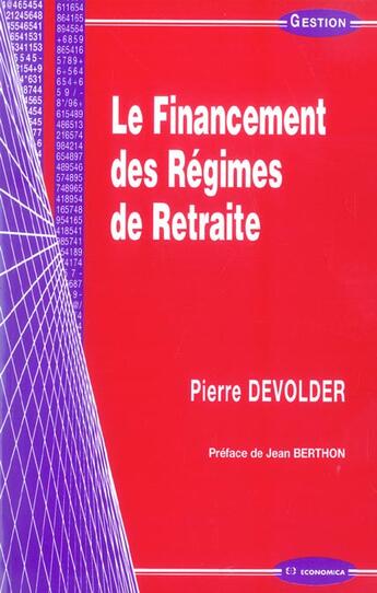 Couverture du livre « FINANCEMENT DES REGIMES DE RETRAITE (LE) » de Devolder/Pierre aux éditions Economica