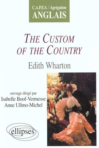 Couverture du livre « Wharton, the custom of the country » de Boof-Vermesse/Ullmo aux éditions Ellipses