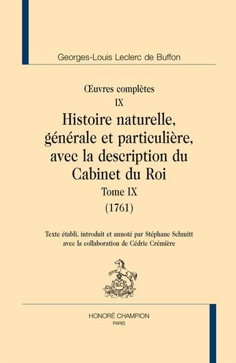 Couverture du livre « Oeuvres complètes t.9 ; histoire naturelle t.9 » de Georges-Louis Leclerc Buffon aux éditions Honore Champion