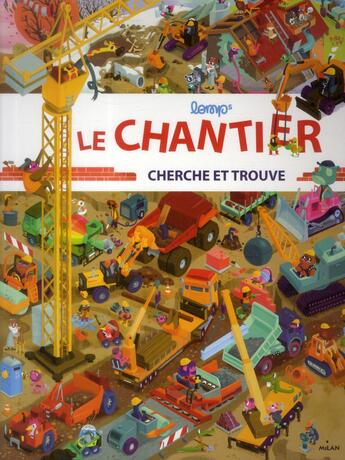 Couverture du livre « Le chantier ; cherche et trouve » de Stephan Lomp aux éditions Milan