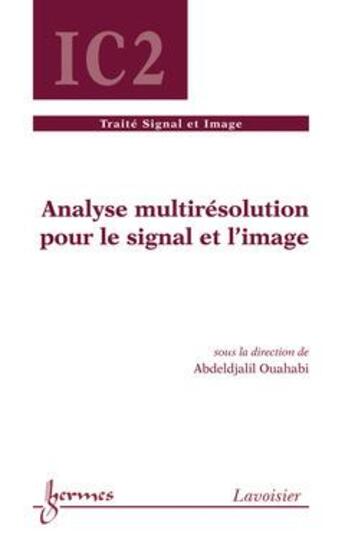 Couverture du livre « Analyse multirésolution pour le signal et l'image » de Ouahabi Abdeldjalil aux éditions Hermes Science Publications