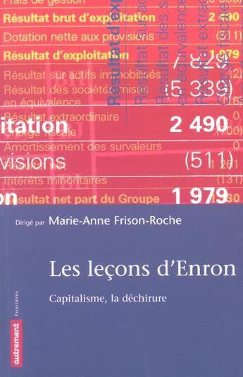 Couverture du livre « Les Lecons D'Enron : Capitalisme, La Dechirure » de Marie-Anne Frison-Roche aux éditions Autrement