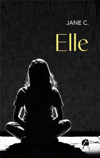 Couverture du livre « Elle » de Jane C. aux éditions Editions Du Panthéon