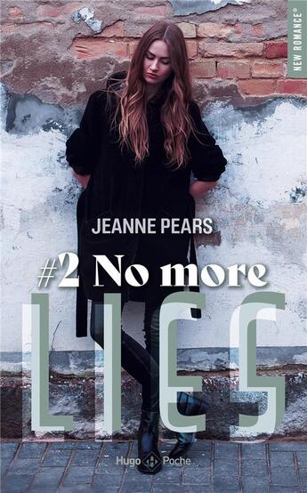 Couverture du livre « Lies Tome 2 : No more lies » de Pears Jeanne aux éditions Hugo Poche