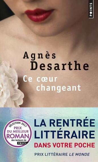 Couverture du livre « Ce coeur changeant » de Agnes Desarthe aux éditions Points