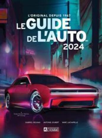 Couverture du livre « Le guide de l'auto 2024 » de Gabriel Gélinas aux éditions Editions De L'homme