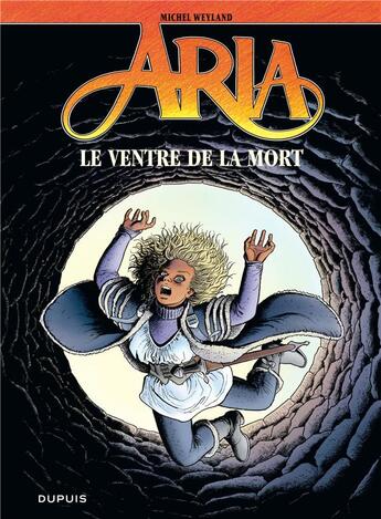 Couverture du livre « Aria Tome 34 : le ventre de la mort » de Michel Weyland aux éditions Dupuis