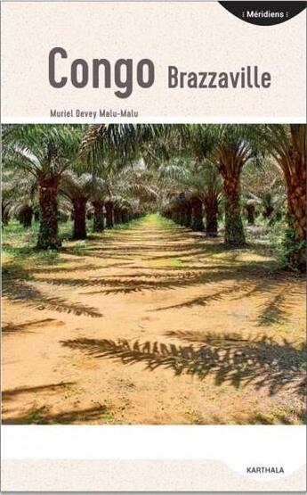 Couverture du livre « Congo Brazzaville » de Muriel Devey Malu Malu aux éditions Karthala