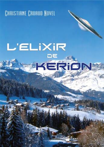 Couverture du livre « L'elixir de kérion » de Christiane Cruaud No aux éditions Edilivre