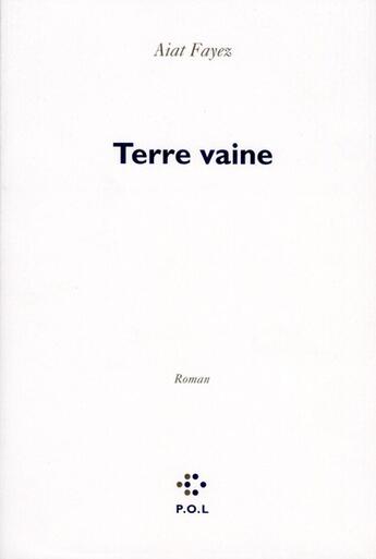 Couverture du livre « Terre vaine » de Aiat Fayez aux éditions P.o.l