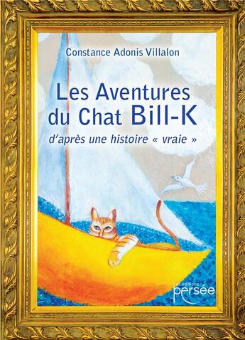 Couverture du livre « Les aventures du chat Bill-K » de Constance Adonis Villalon aux éditions Persee