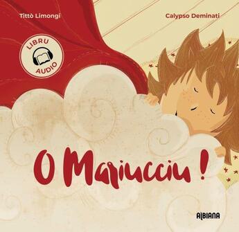 Couverture du livre « O Mariucciu ! » de Calypso Deminati et Tittò Limongi aux éditions Albiana