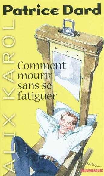 Couverture du livre « Alix Karol 20 Comment mourir sans se fatiguer » de Patrice Dard aux éditions Mount Silver