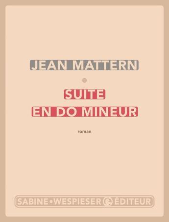 Couverture du livre « Suite en do mineur » de Jean Mattern aux éditions Sabine Wespieser