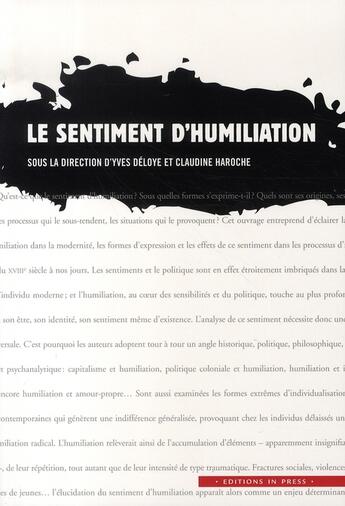 Couverture du livre « Le sentiment d'humiliation » de Deloye/Yves et Claudine Haroche aux éditions In Press