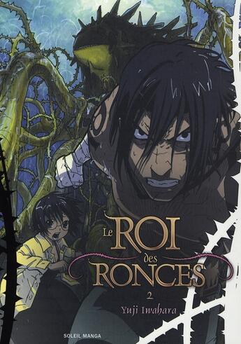 Couverture du livre « Le roi des ronces Tome 2 » de Yuji Iwahara aux éditions Soleil