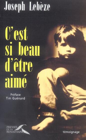 Couverture du livre « C est si beau d etre aime » de Lebeze/Guenard aux éditions Presses De La Renaissance